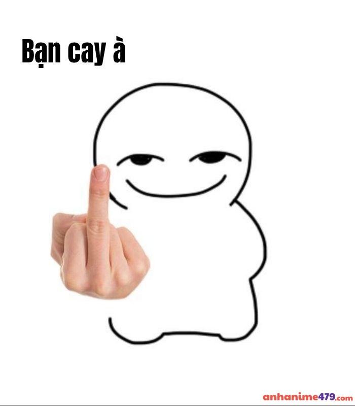 hình ảnh chế meme bạn cay à hài hước