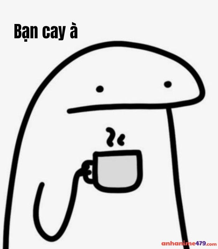 hình ảnh chế meme bạn cay à